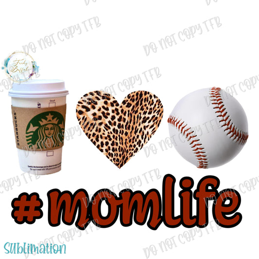 Starbucks Baseball Mom Life Sublimation