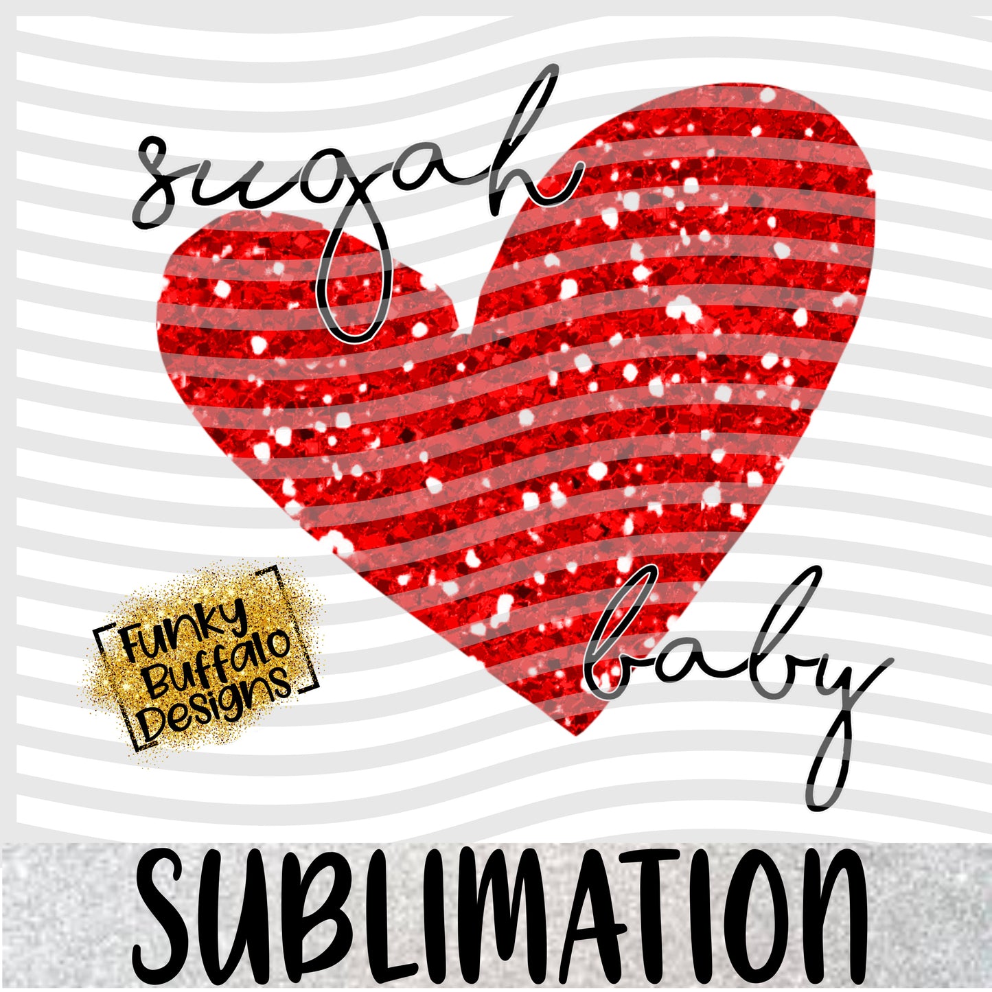 Sugah Baby Sublimation