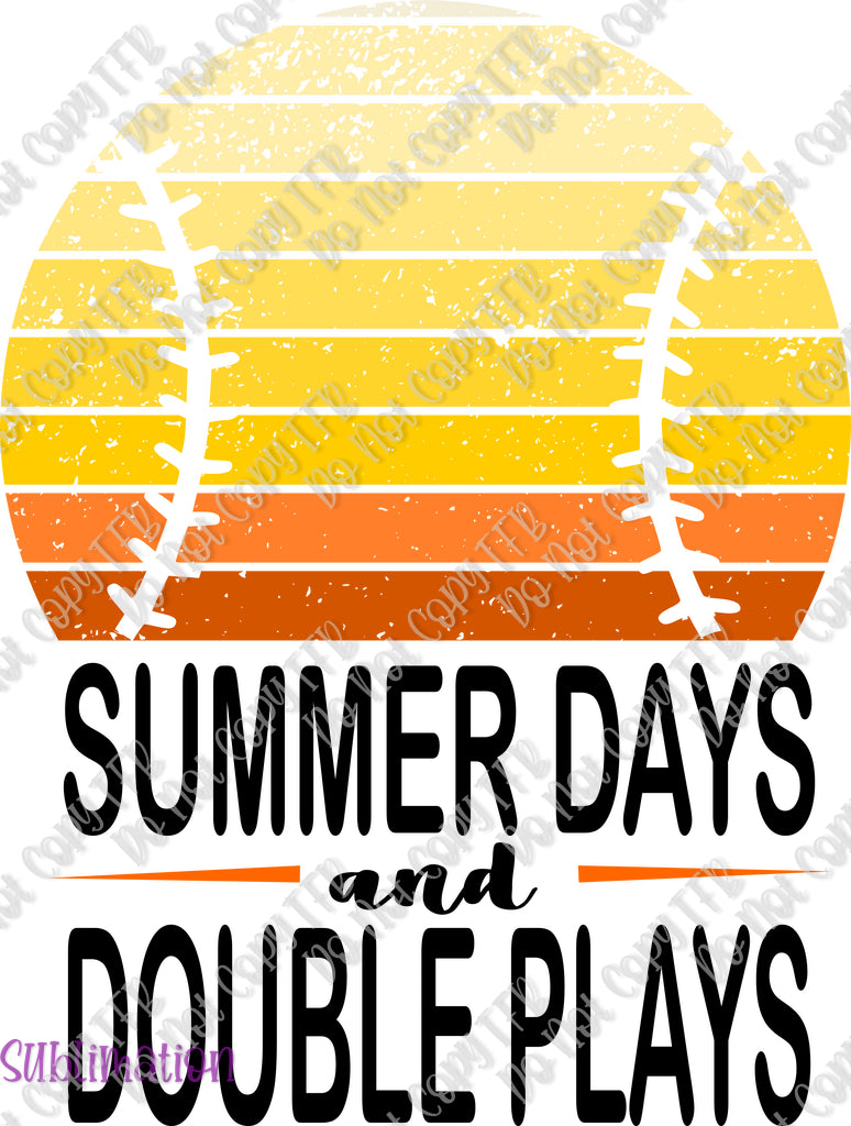 Summer Days and Double Plays Sublimation