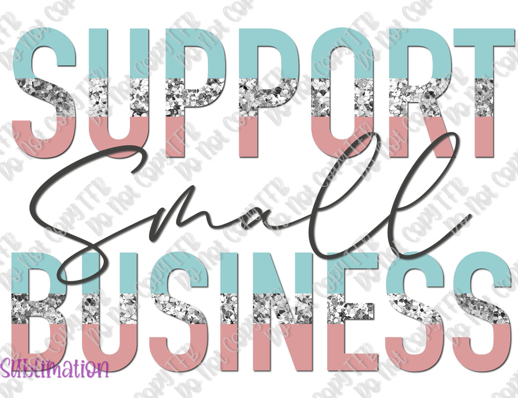 Support Small Business Sublimation