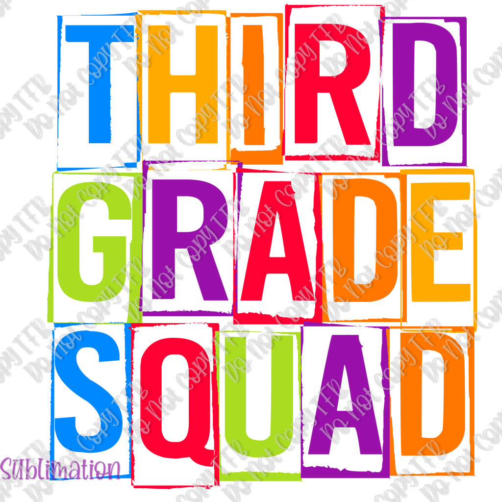 Third Grade Squad Sublimation