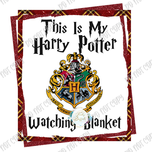 This is Harry Potter My Netflix Watching Blanket  Sublimation