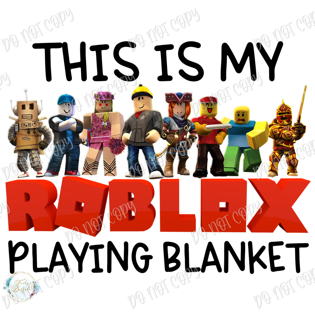 This is My Roblox Playing Blanket Sublimation