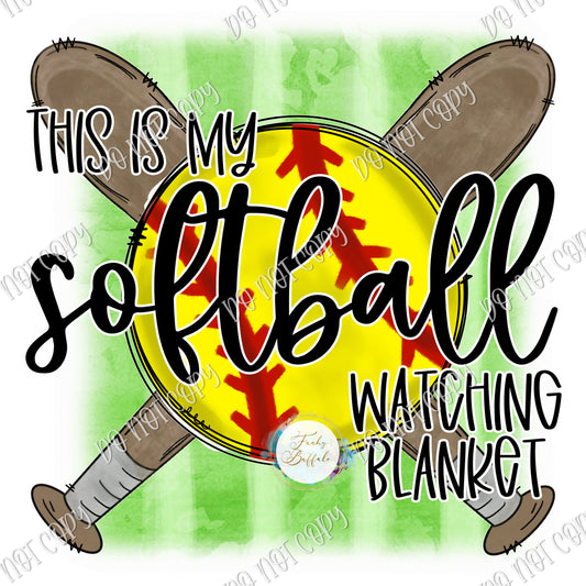 This is My Softball Watching Blanket Sublimation