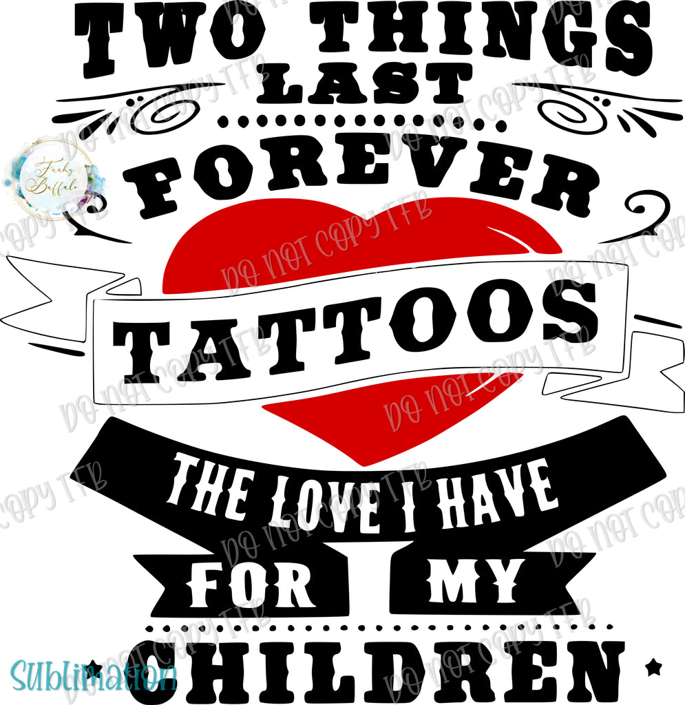 Tattoos and Love Sublimation