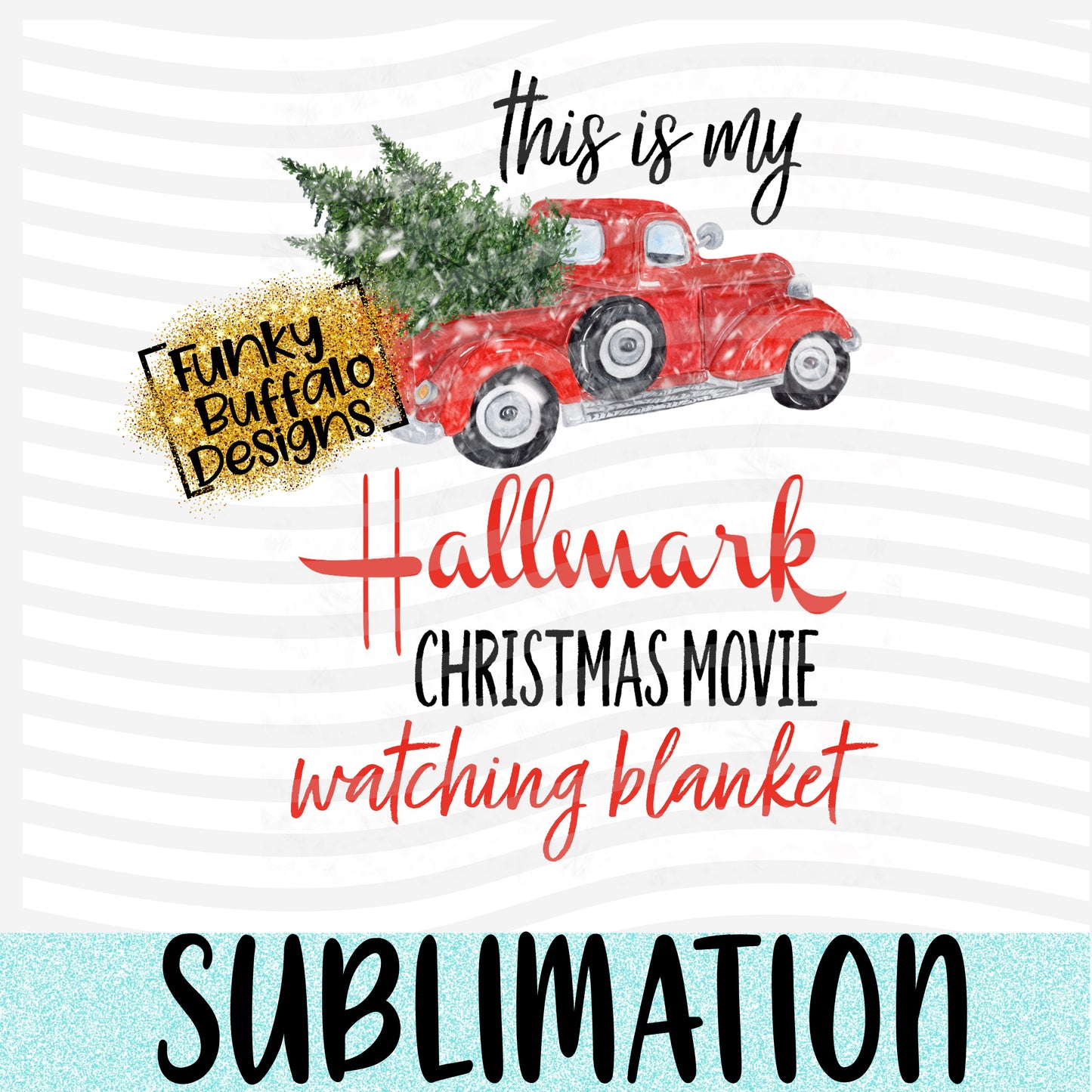 Hallmark Watching Blanket (red letters) Sublimation