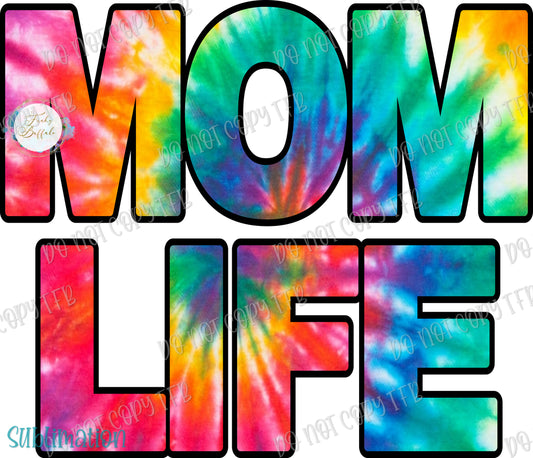 Tie Dye Mom Life Sublimation