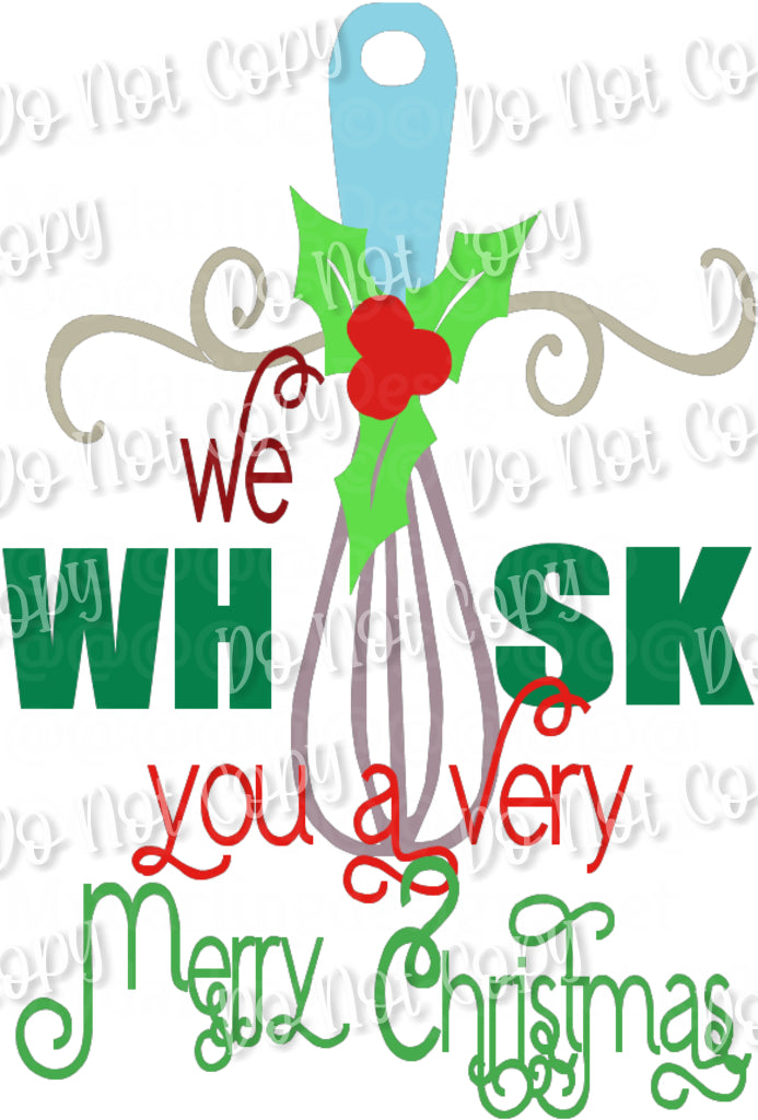 We Whisk You a Merry Christmas Sublimation