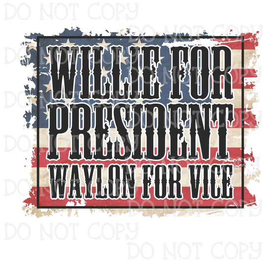 Willie For President Sublimation Print