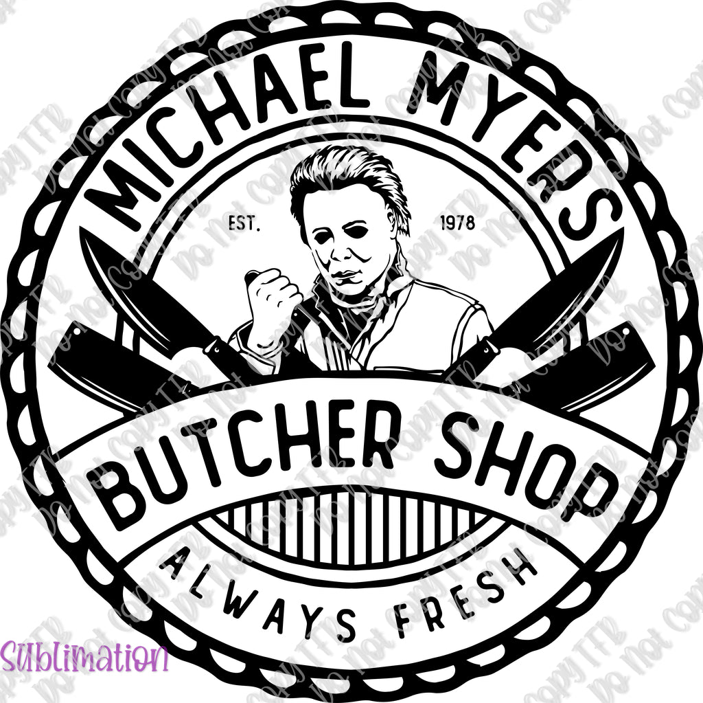 Myers Butcher Shop Sublimation