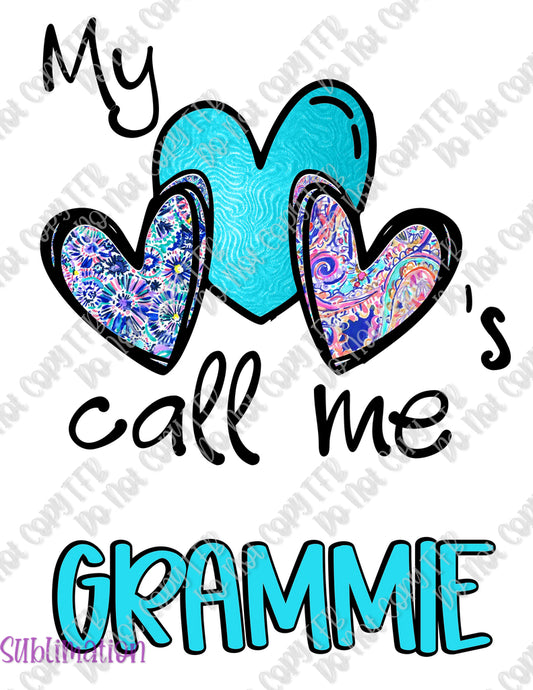 My Hearts Call Me Grammie Sublimation