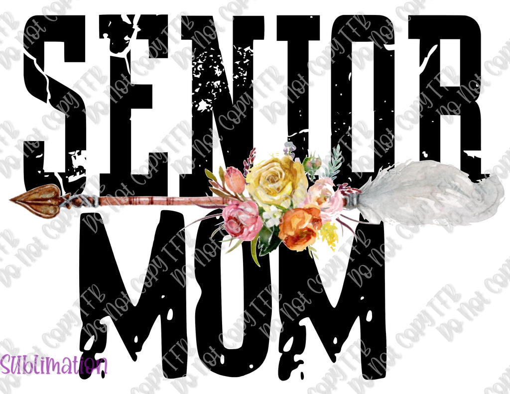 Senior Mom Arrow Sublimation