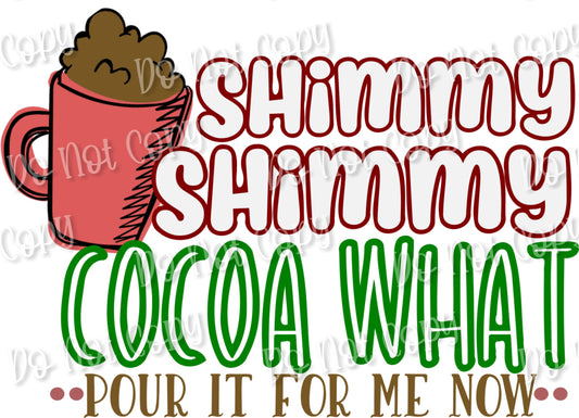 Shimmy Shimmy Cocoa Sublimation