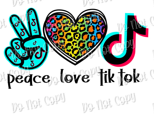 Peace Love Tik Tok 2 Sublimation