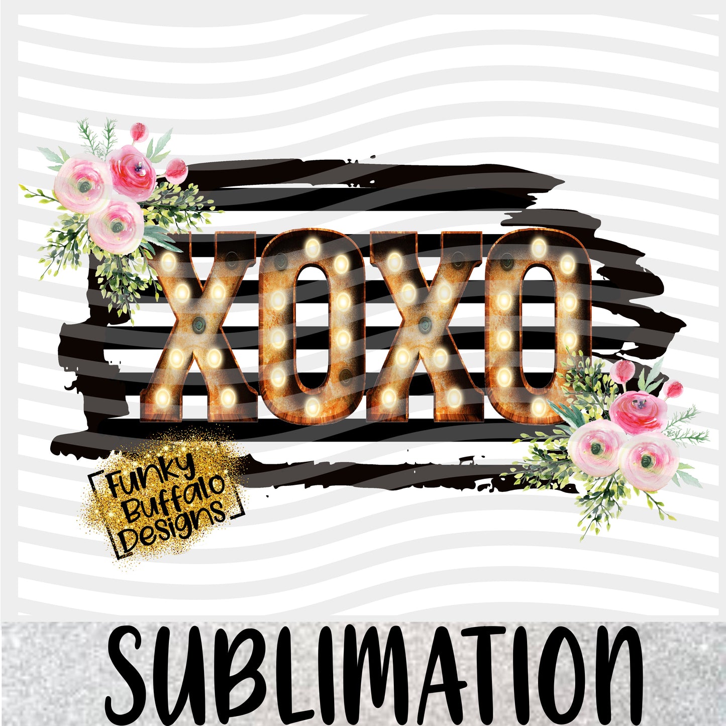 XOXO Marquee Sublimation